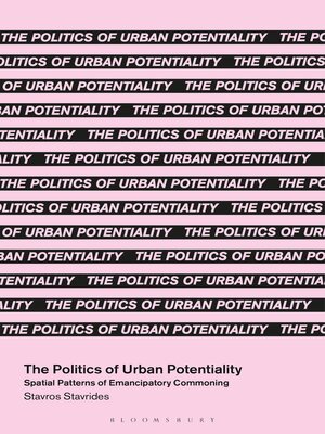 cover image of The Politics of Urban Potentiality